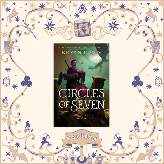 Circles of Seven by Bryan Davis