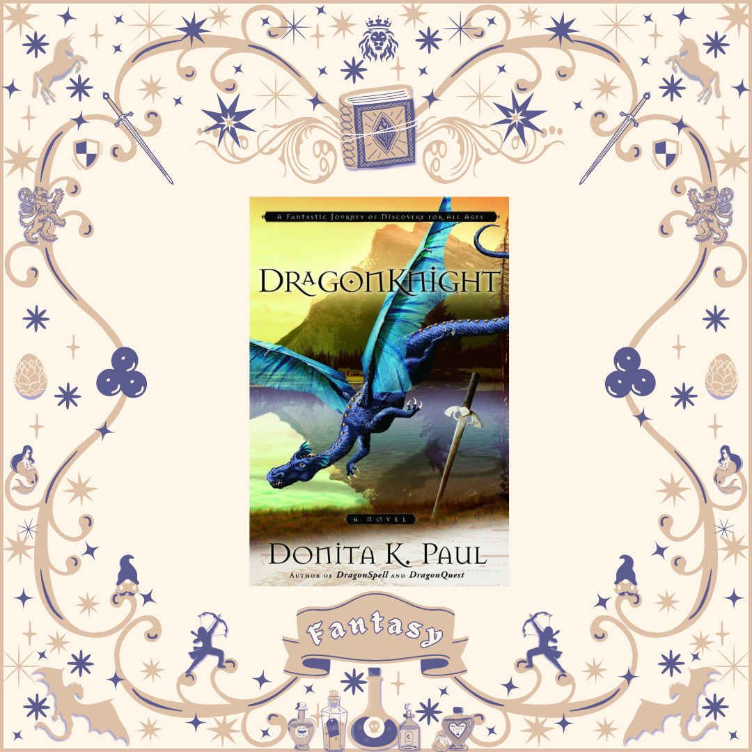 DragonKnight by Donita K. Paul
