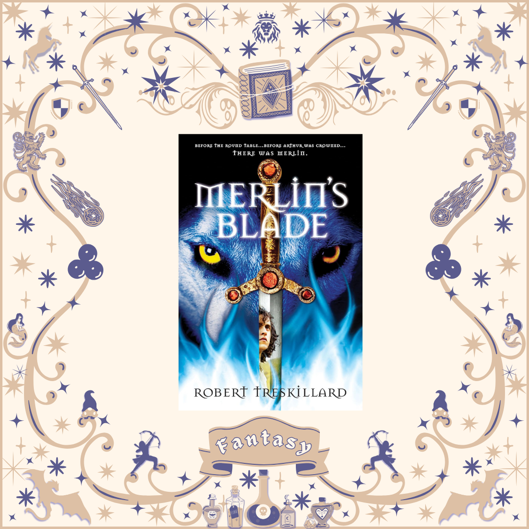 Merlin's Blade by Robert Treskillard