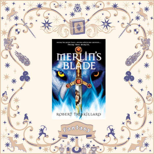 Merlin's Blade by Robert Treskillard