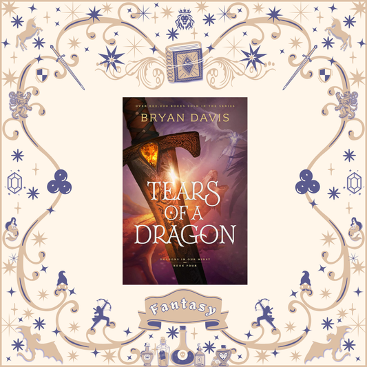 Tears of a Dragon by Bryan Davis