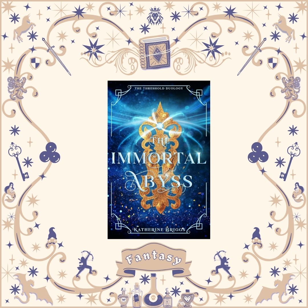 Immortal Abyss by Katherine Briggs