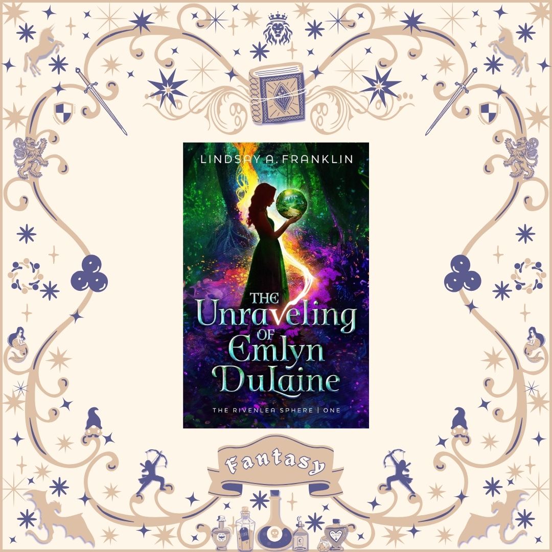 The Unraveling of Emlyn DuLaine by Lindsay Franklin