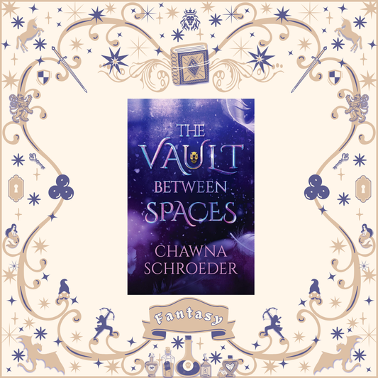The Vault Between Spaces by Chawna Schroeder