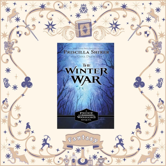 The Winter War by Priscilla Shirer with Gina Detwiler