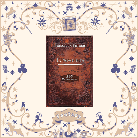 Unseen: The Prince Warriors 365 Devotional by Priscilla Shirer