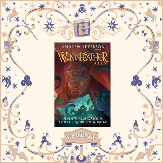 Wingfeather Tales by Amdrew Peterson