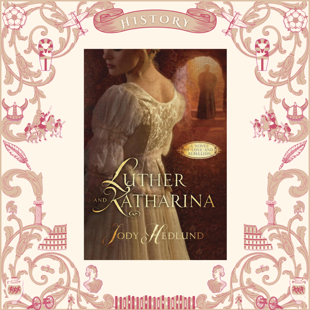 Luther and Katharina by Jody Hedlund