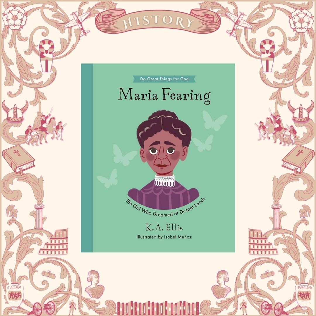 Maria Fearing: The Girl Who Dreamed of Distant Lands by K. A. Ellis