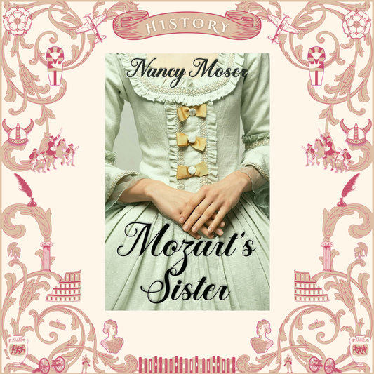 Mozart's Sister by Nancy Moser