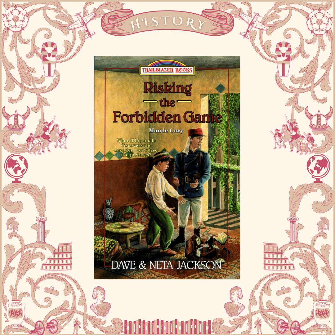 Risking the Forbidden Game: Maude Cary by Dave and Neta Jackson