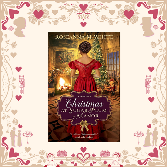 Christmas at Sugar Plum Manor by Roseanna White