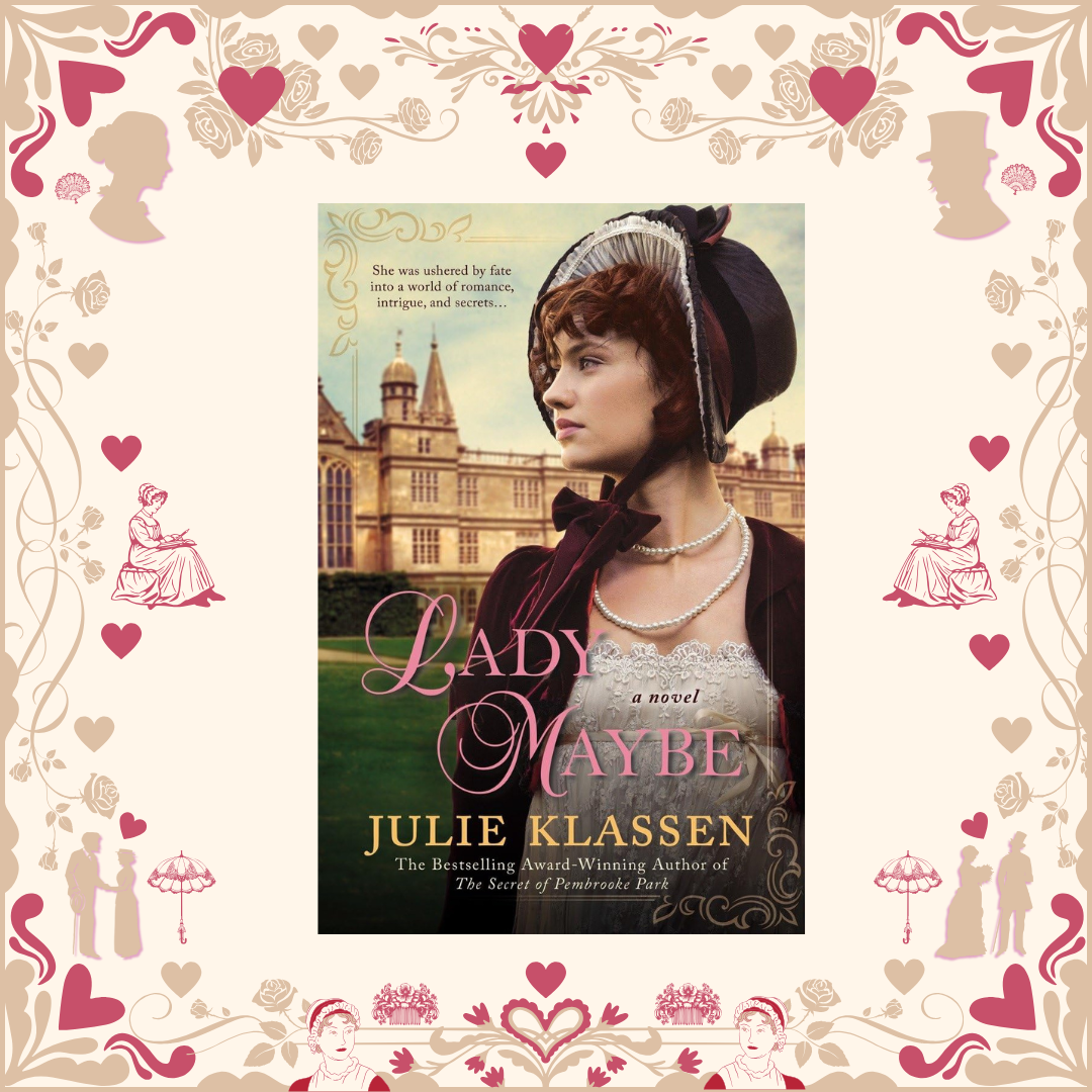 Lady Maybe by Julie Klassen
