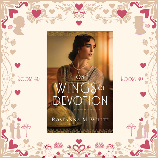 On the Wings of Devotion by Roseanna White
