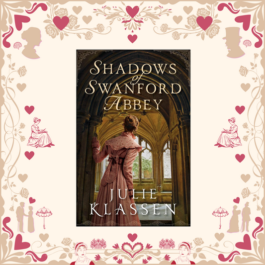 Shawdows of Swanford Abbey by Julie Klassen