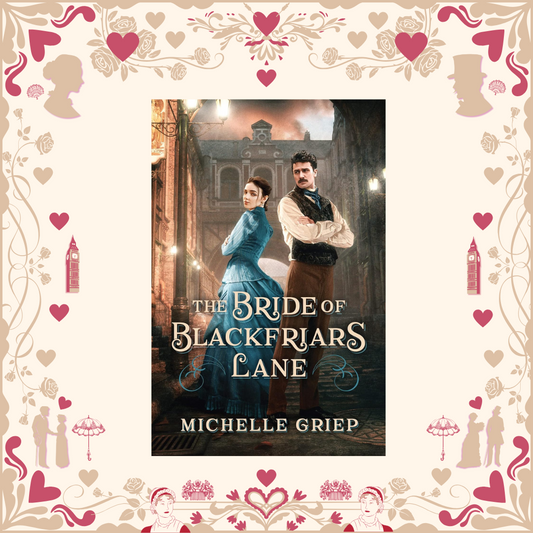 The Bride of Blackfriars Lane by Michelle Griep