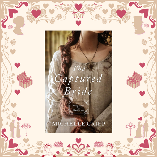 The Captured Bride by Michelle Griep