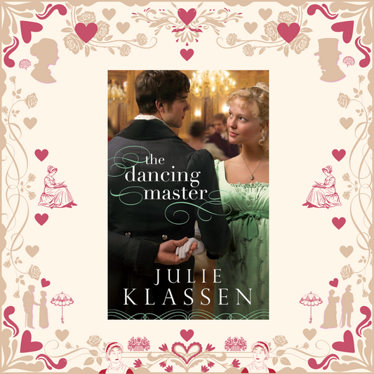The Dancing Master by Julie Klassen