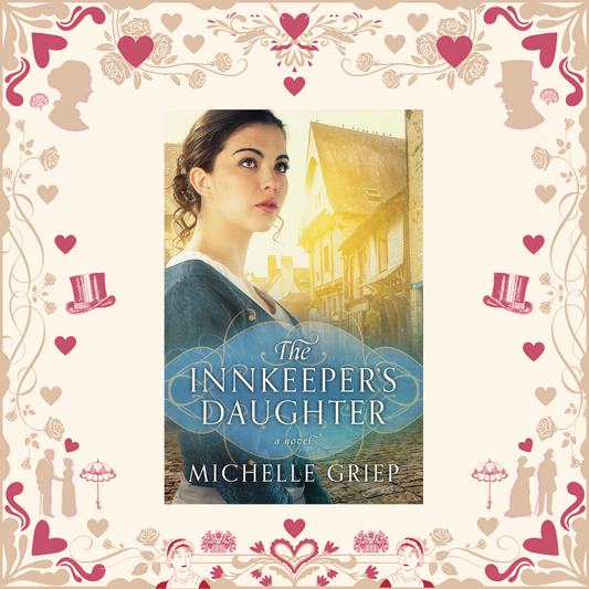 The Innkeeper's Daughter by Michelle Griep