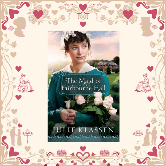 The Maid of Fairbourne Hall by Julie Klassen