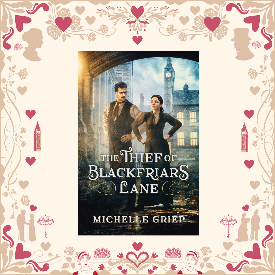 The Thief of Blackfriars Lane by Michelle Griep