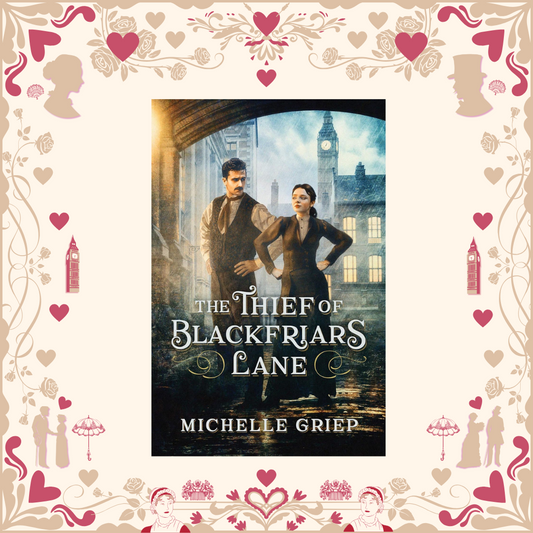 The Thief of Blackfriars Lane by Michelle Griep