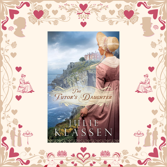 The Tutor's Daughter by Julie Klassen