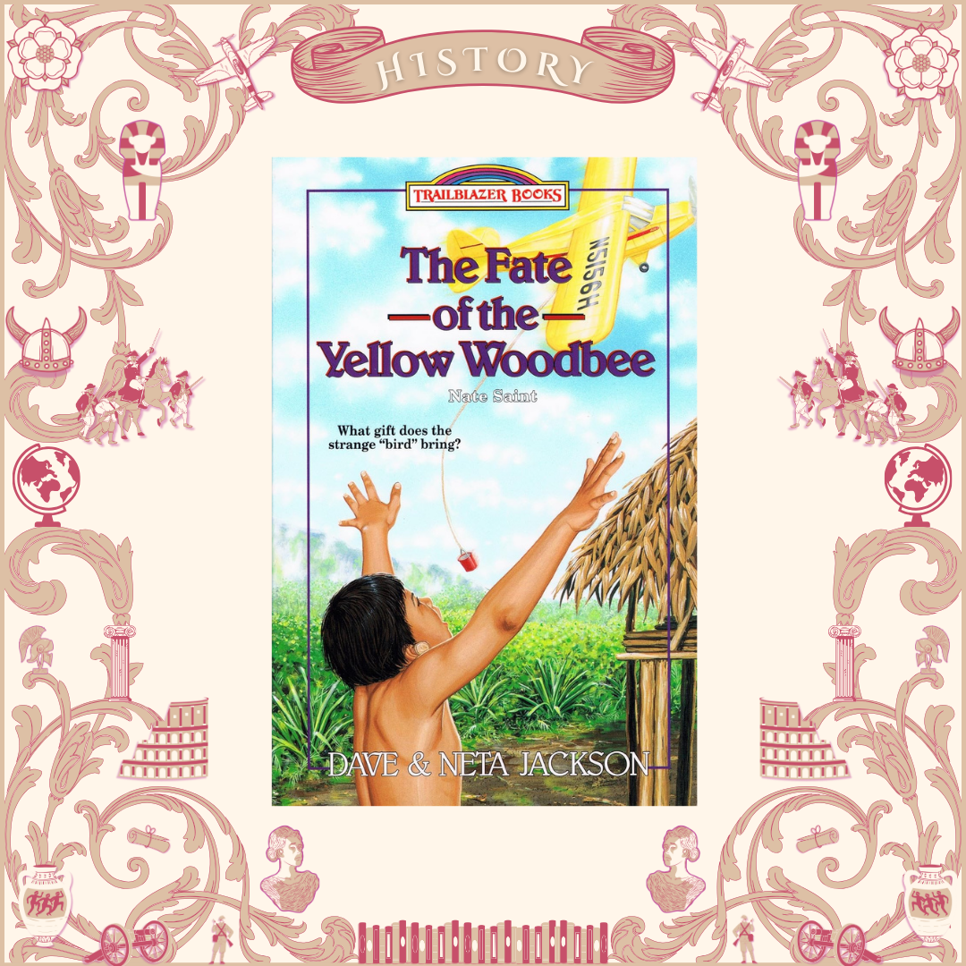 The Fate of the Yellow Woodbee: Nate Saint by Dave and Neta Jackson