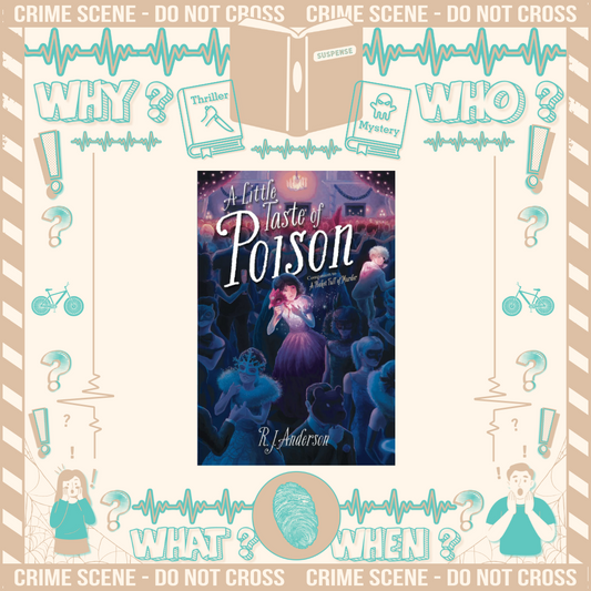A Little Taste of Poison by R.J. Anderson