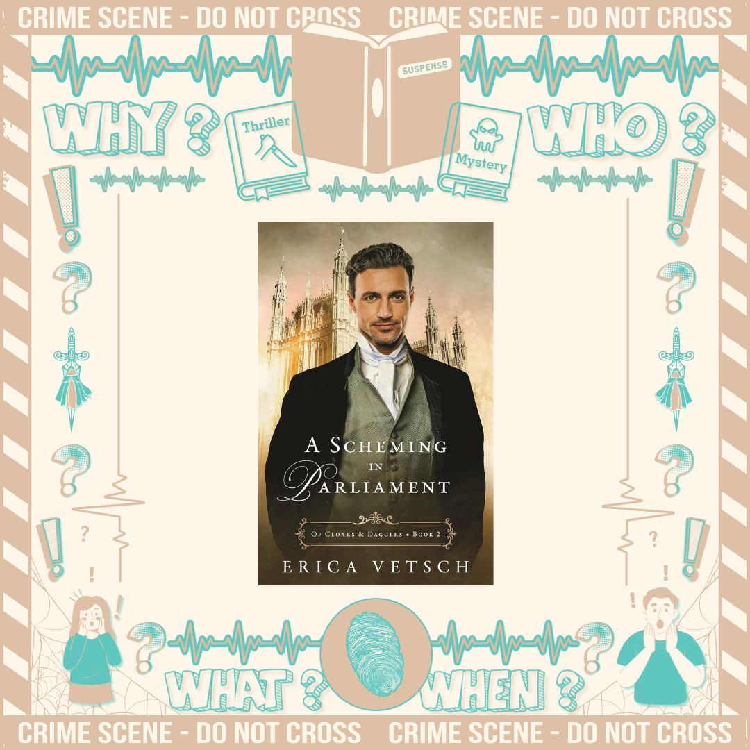 A Scheming in Parliament by Erica Vetsch