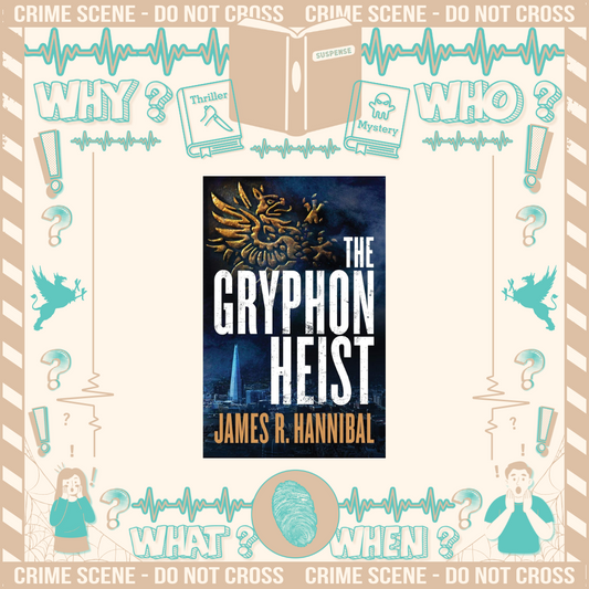The Gryphon Heist by James Hannibal