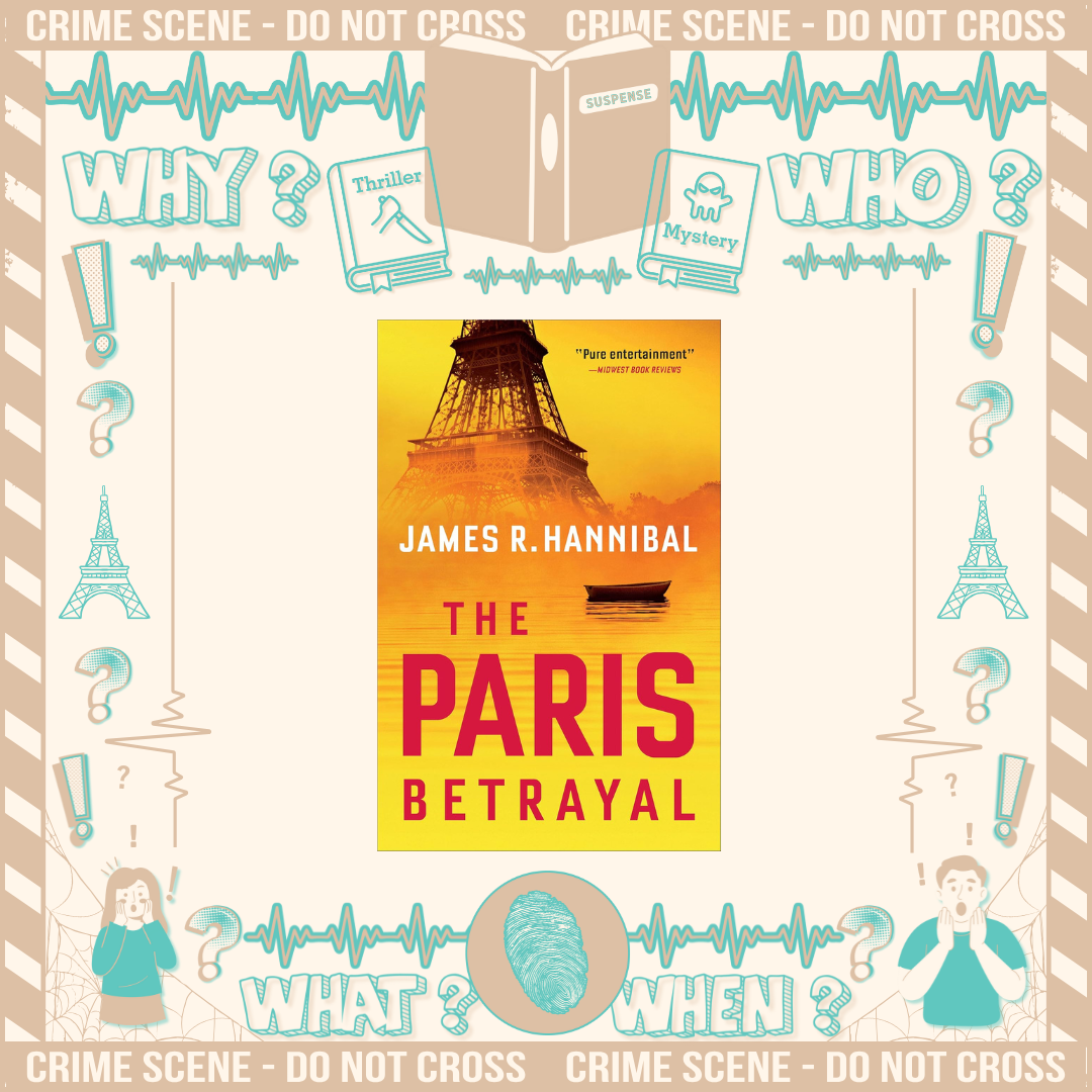 The Paris Betrayal by James Hannibal