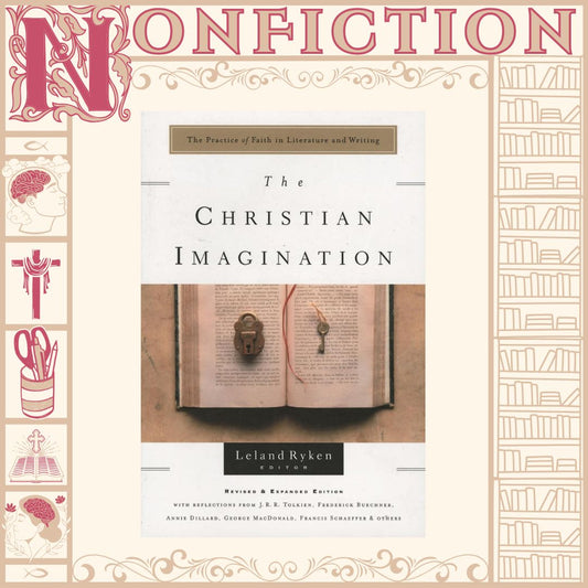 The Christian Imagination by Leland Ryken