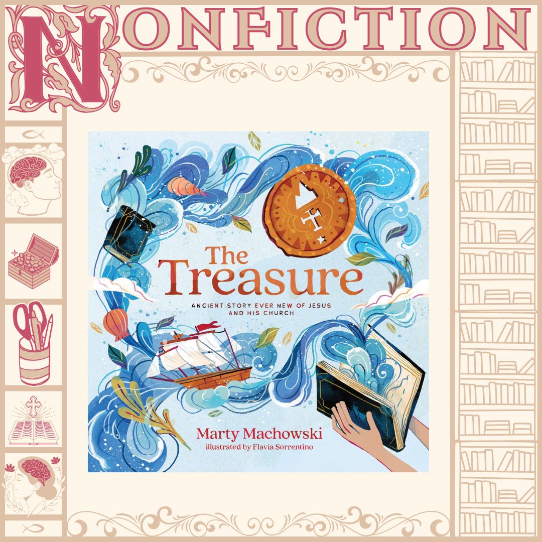 The Treasure: Ancient Story Ever New of Jesus and His Church by Marty Machowski