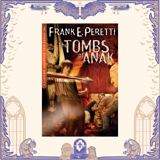 The Tombs of Anak by Frank E. Peretti