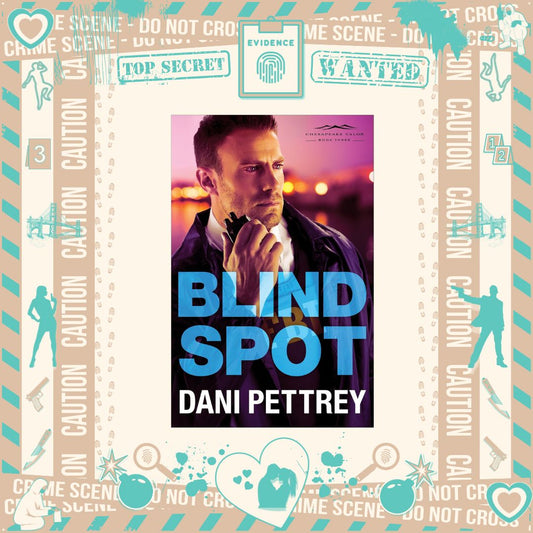 Blind Spot by Dani Pettrey