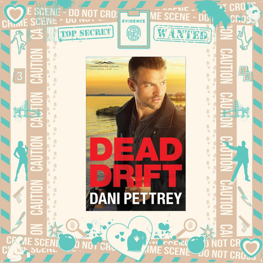 Dead Drift by Dani Pettrey