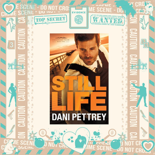 Still Life by Dani Pettrey