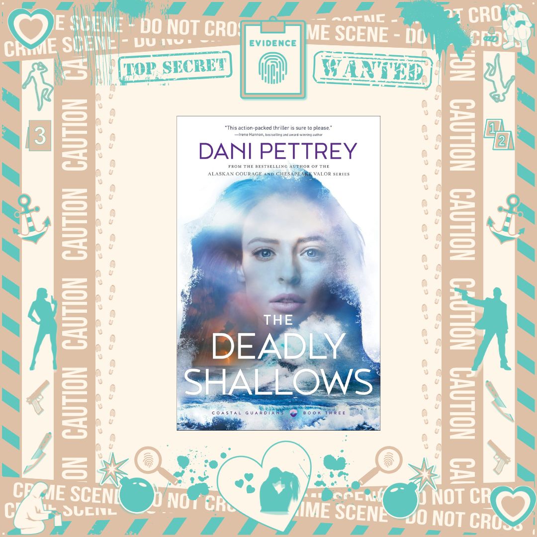The Deadly Shallows by Dani Pettrey