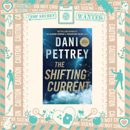 The Shifting Current by Dani Pettrey