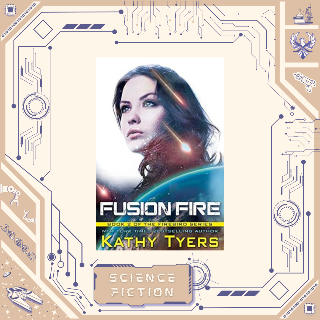 Fusion Fire by Kathy Tyers