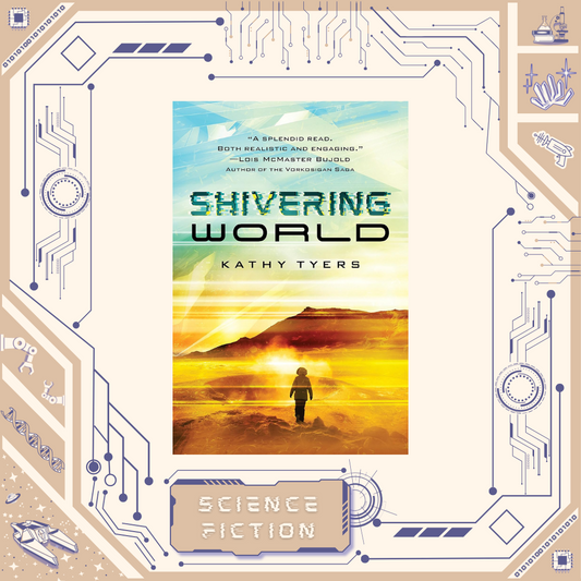 Shivering World by Kathy Tyers