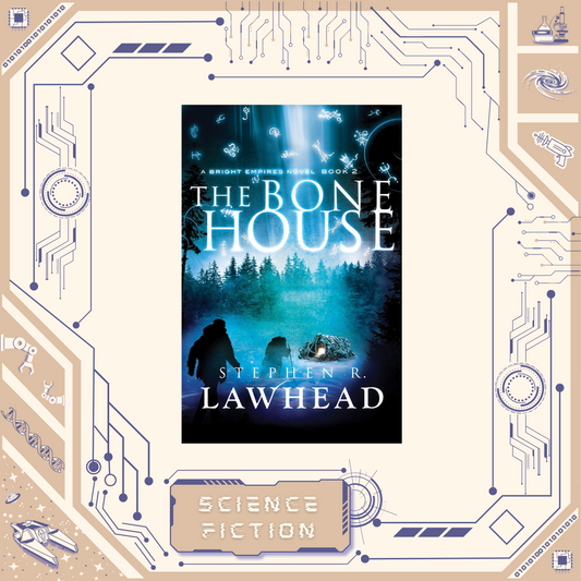 The Bone House by Stephen Lawhead