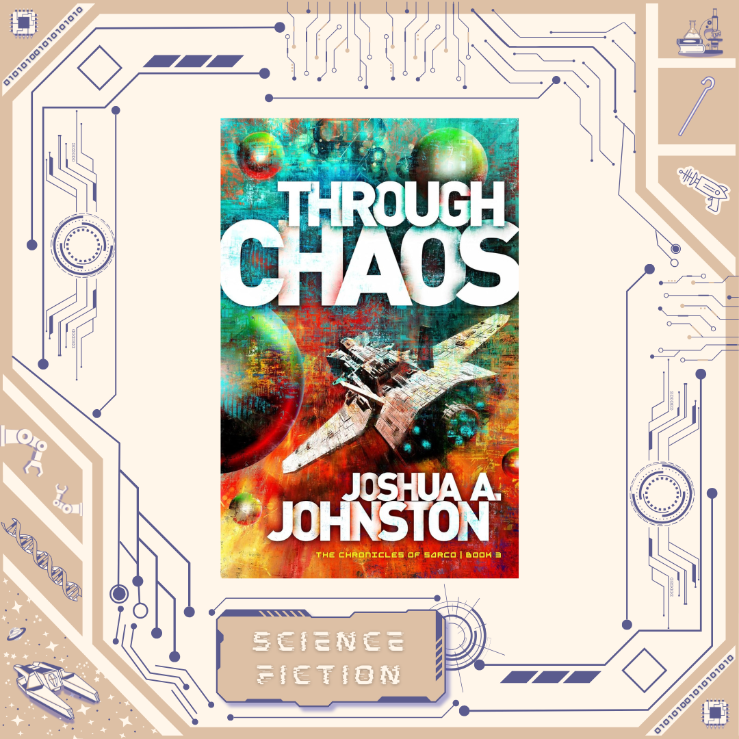 Through Chaos by Joshua A. Johnston