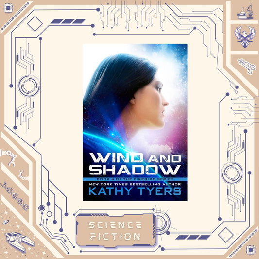 Wind and Shadow by Kathy Tyers